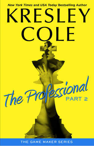 The Professional: Part 2 (The Game Maker, #1b)