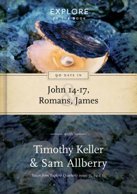 90 Days in John 14-17, Romans and James (Explore by the Book #2)