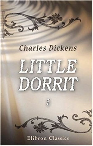 Little Dorrit: Volume 1