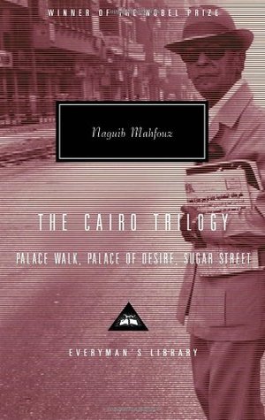 Palace Walk / Palace of Desire / Sugar Street (The Cairo Trilogy #1-3)