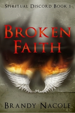 Broken Faith (Spiritual Discord, #1)