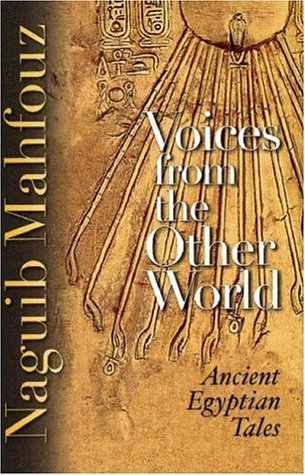 Voices from the Other World: Ancient Egyptian Tales