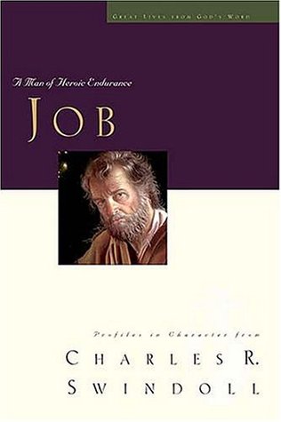 Job: A Man of Heroic Endurance (Great Lives from God's Word Series, Volume 7)