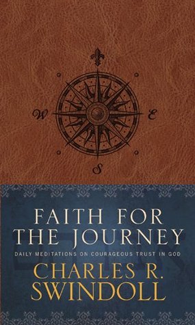 Faith for the Journey: Daily Meditations on Courageous Trust in God