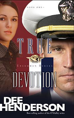 True Devotion (Uncommon Heroes, #1)