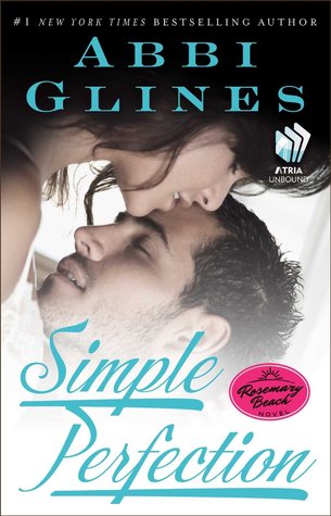 Simple Perfection (Rosemary Beach, #6; Perfection, #2)