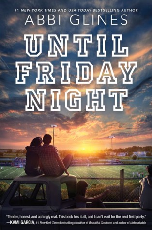Until Friday Night (The Field Party, #1)