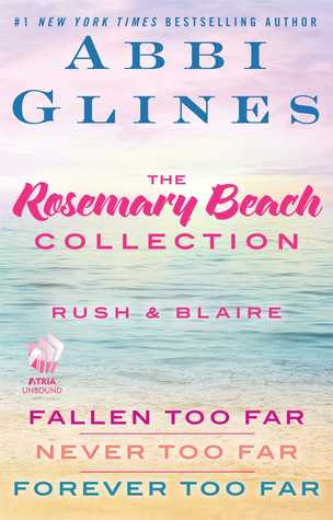 The Rosemary Beach Collection: Rush and Blaire (Too Far, #1-3)