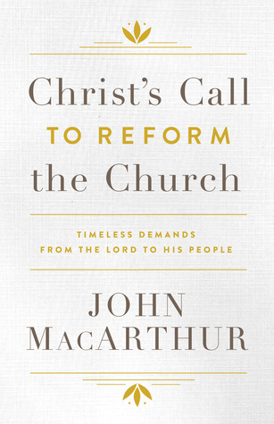 Christ's Call to Reform the Church: Timeless Demands From the Lord to His People