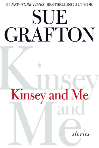 Kinsey and Me: Stories