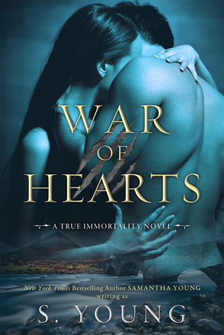 War of Hearts (True Immortality, #1)