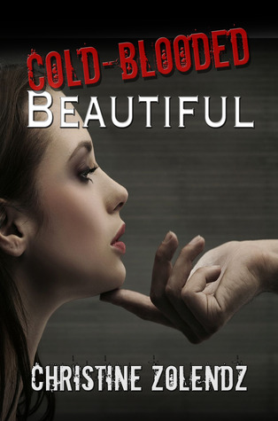 Cold-Blooded Beautiful (Beautiful, #2)