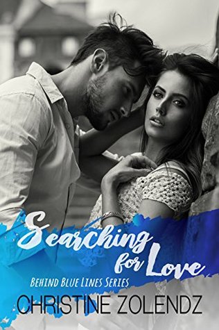 Searching for Love (Behind Blue Lines, #2)
