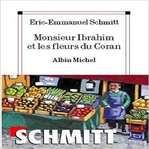 Monsieur Ibrahim et les fleurs du Coran: Oberstufe (Niveau B2+C1)