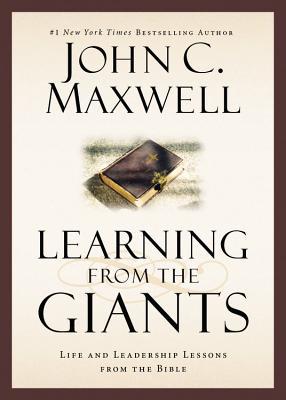 Learning from the Giants: Life and Leadership Lessons from the Bible