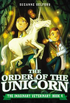The Order of the Unicorn (The Imaginary Veterinary, #4)
