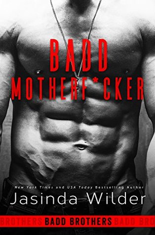 Badd Motherf*cker (Badd Brothers, #1)