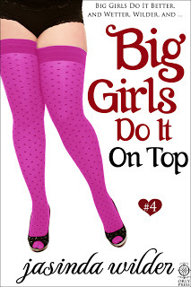 Big Girls Do It on Top (Big Girls Do It, #4)