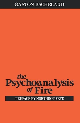 The Psychoanalysis of Fire