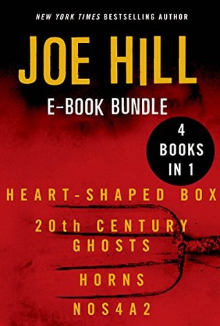 Joe Hill Collection: Heart-Shaped Box, 20th Century Ghosts, Horns, and NOS4A2