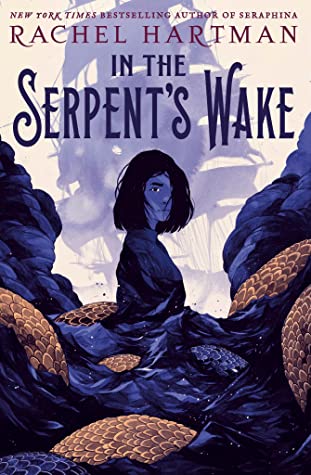 In the Serpent's Wake (Tess of the Road, #2)