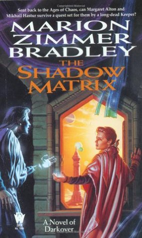 The Shadow Matrix (Darkover, #25)