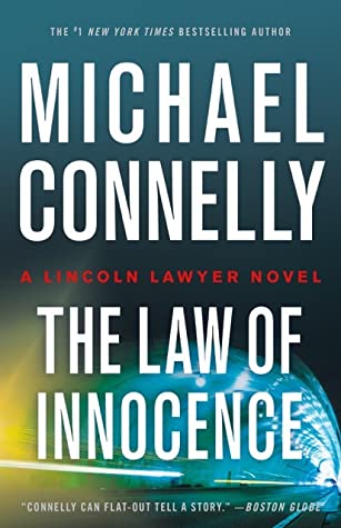 The Law of Innocence (Mickey Haller, #7; Harry Bosch Universe #34)