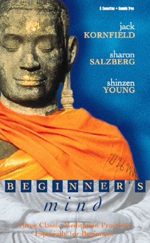 Beginner's Mind: Three Classic Meditation Practices Especially for Beginners