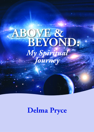 ABOVE AND BEYOND: My Spiritual Journey