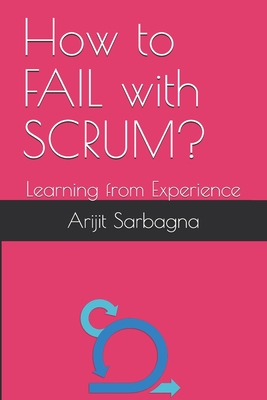 How to FAIL with SCRUM?