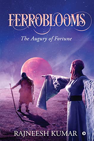 FERROBLOOMS : The Augury of Fortune