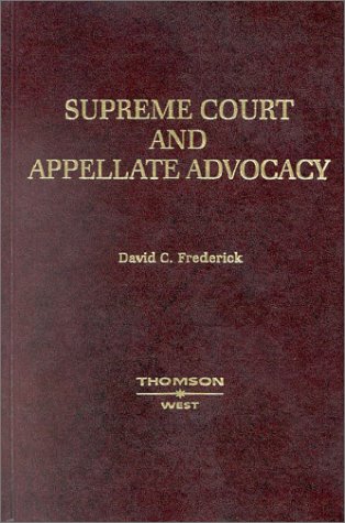 Supreme Court and Appellate Advocacy: Mastering Oral Argument
