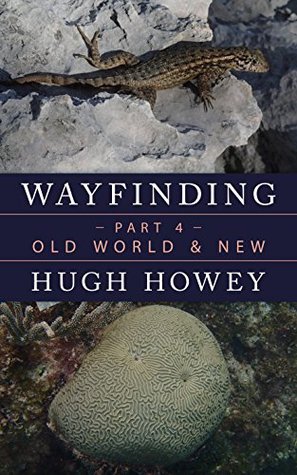 Wayfinding Part 4: Old World & New (Kindle Single)