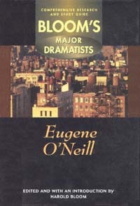 Eugene O'Neill (Bloom's Major Dramatists)