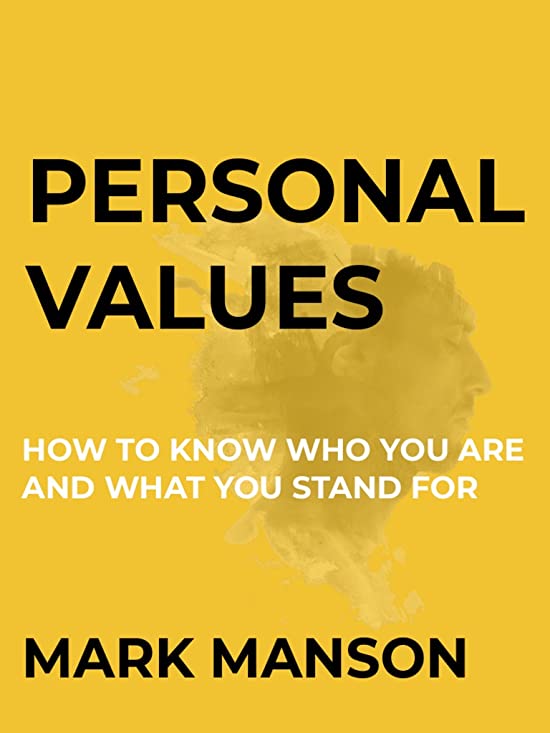 Personal Values How to know who you are and what you stand for
