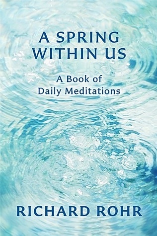 A Spring Within Us: A Book of Daily Meditations