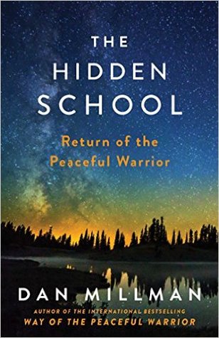 The Hidden School: Return of the Peaceful Warrior