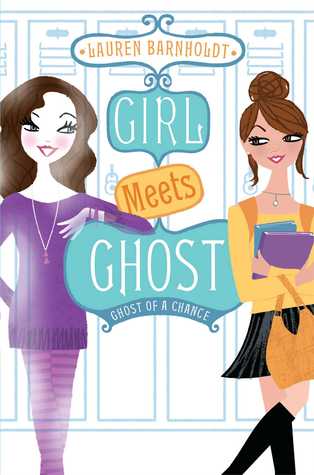 Ghost of a Chance (Girl Meets Ghost, #3)