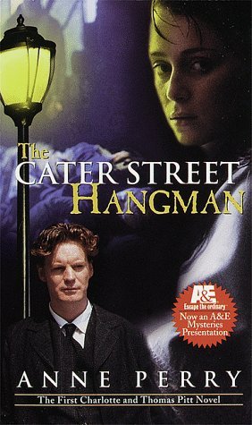 The Cater Street Hangman (Charlotte & Thomas Pitt, #1)