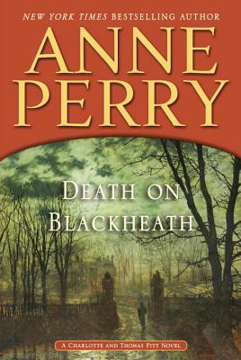 Death on Blackheath (Charlotte & Thomas Pitt, #29)