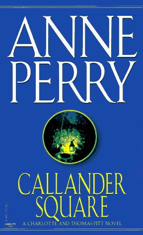 Callander Square (Charlotte & Thomas Pitt, #2)