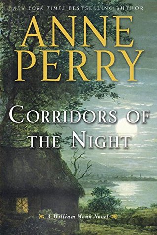 Corridors of the Night (William Monk, #21)