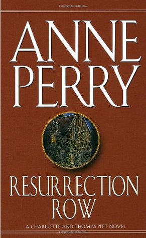 Resurrection Row  (Charlotte & Thomas Pitt, #4)