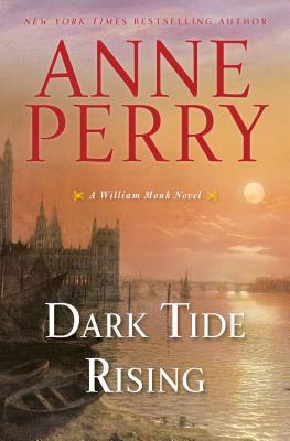 Dark Tide Rising (William Monk #24)