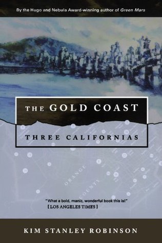 The Gold Coast (Three Californias Triptych, #2)