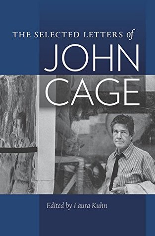 The Selected Letters of John Cage