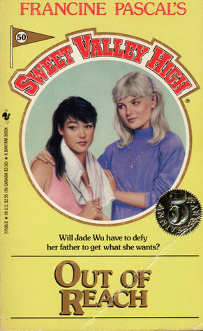 Out of Reach (Sweet Valley High, #50)