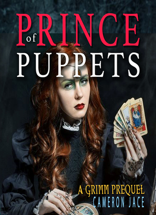 Prince of Puppets (The Grimm Diaries Prequels, #17)