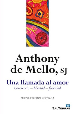 UNA LLAMADA AL AMOR. Consciencia - libertad - felicidad (El Pozo de Siquem)