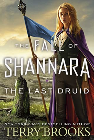 The Last Druid (The Fall of Shannara, #4)